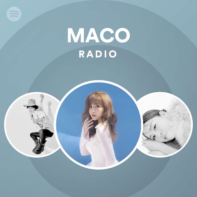 Maco Radio Spotify Playlist