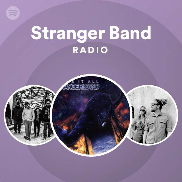 stranger-band-radio-spotify-playlist