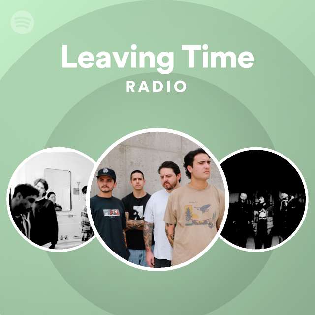 Leaving Time | Spotify