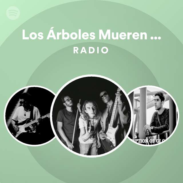 Los Árboles Mueren de Pie on Spotify