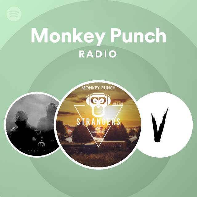 Monkey Punch Spotify Listen Free