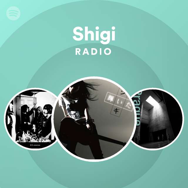 Shigi Radio Spotify Playlist