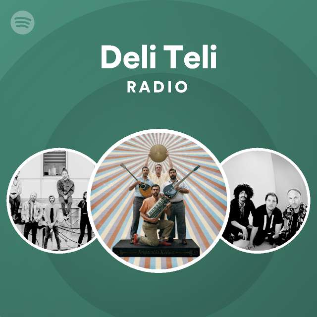 Deli Teli Radio - playlist by Spotify | Spotify