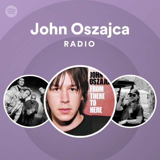 John Oszajca | Spotify