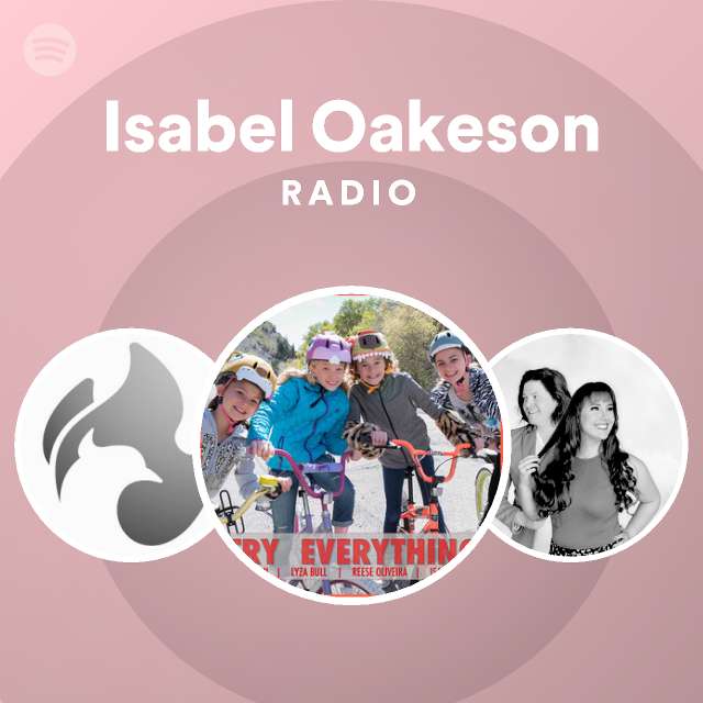 Isabel Oakeson Radio - playlist by Spotify | Spotify