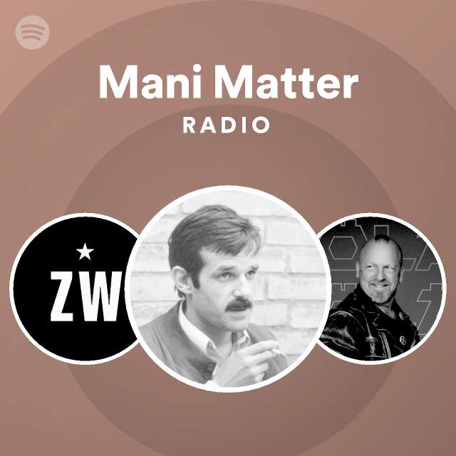 Mani Matter | Spotify