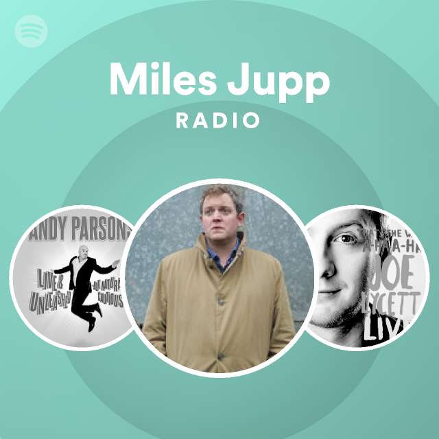 Miles Jupp Radio playlist by Spotify Spotify