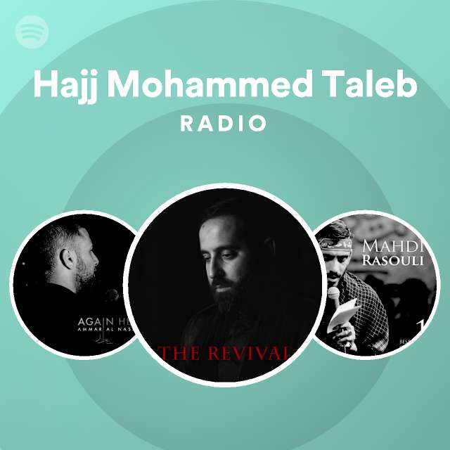 Hajj Mohammed Taleb Radio - playlist by Spotify | Spotify