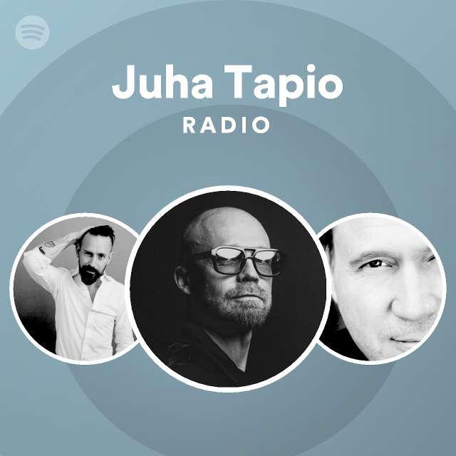 Juha Tapio Radio - playlist by Spotify | Spotify