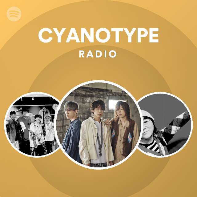Cyanotype Radio Spotify Playlist