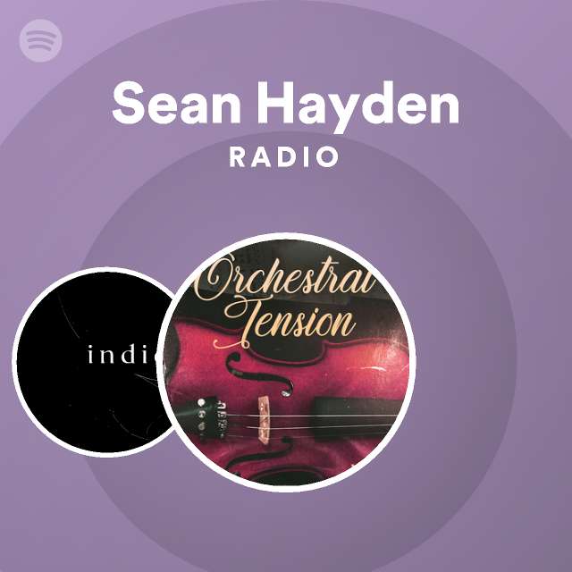 Sean Hayden Radio Spotify Playlist