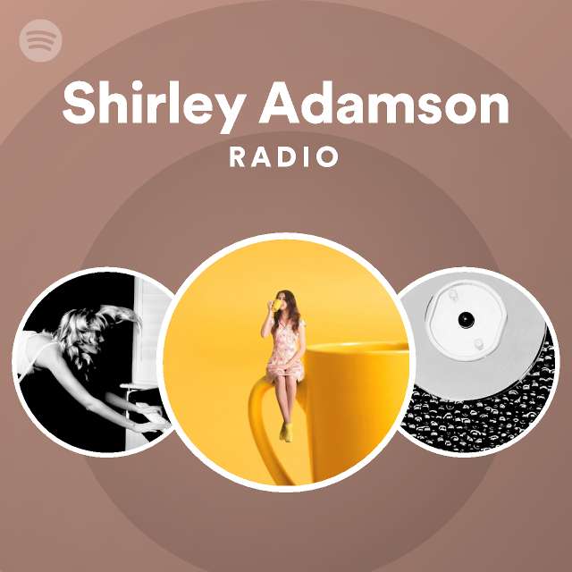 Shirley Adamson | Spotify