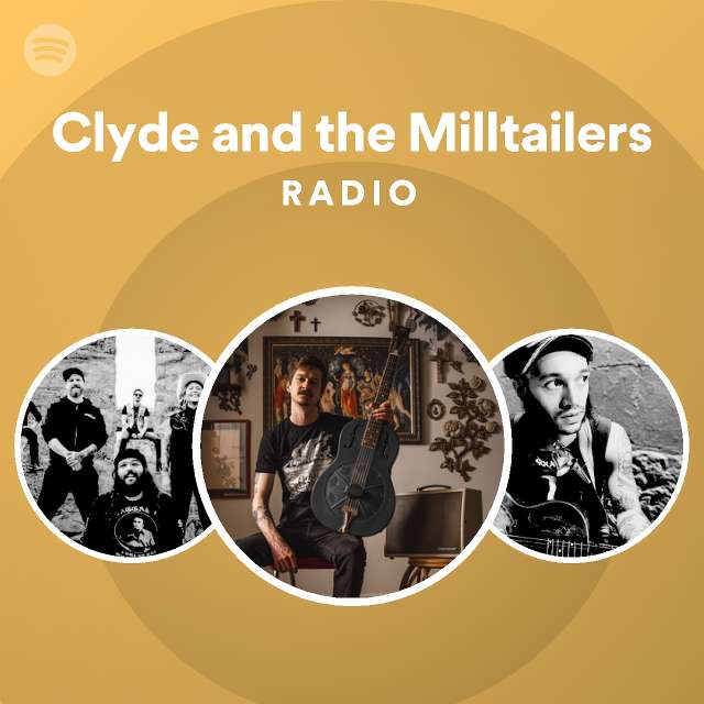 Clyde and the Milltailers Spotify