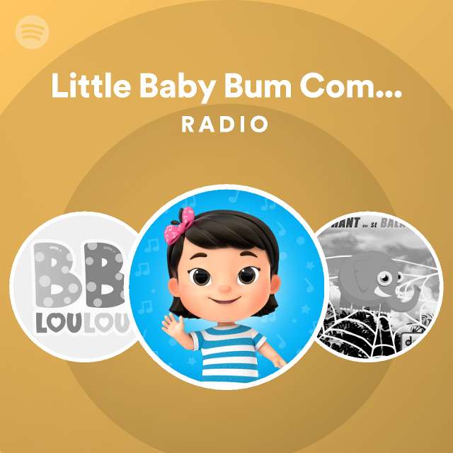 Little Baby Bum Comptines Amis Radio Spotify Playlist