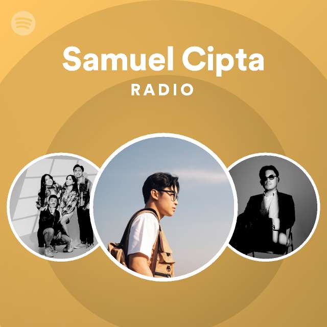 Samuel Cipta Radio Spotify Playlist
