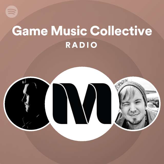 Game Music Collective Radio - playlist by Spotify | Spotify