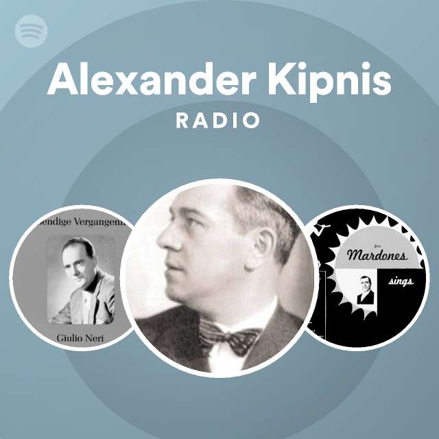 Alexander Kipnis | Spotify