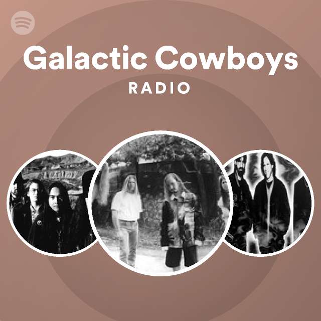 Galactic Cowboys Radio - playlist by Spotify