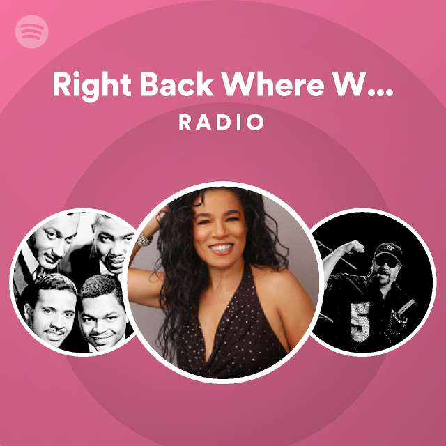 Right Back Where We Started From Radio - playlist by Spotify | Spotify