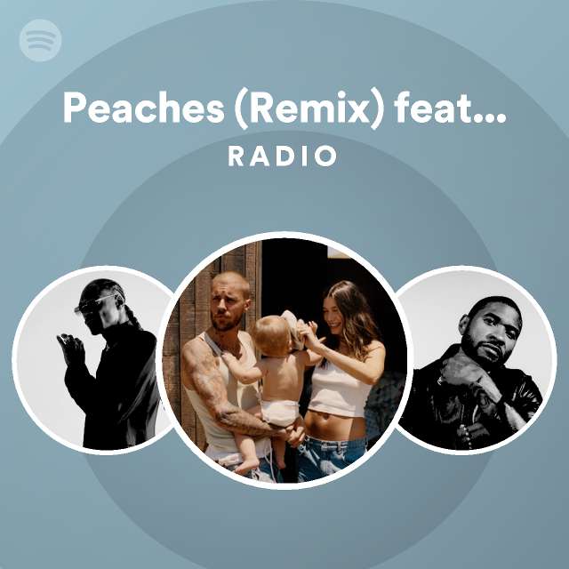 Peaches (Remix) feat. Ludacris, Usher & Snoop Dogg Radio playlist by