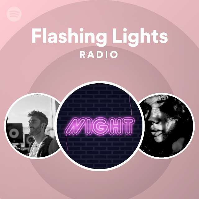 Flashing Lights Radio Spotify Playlist