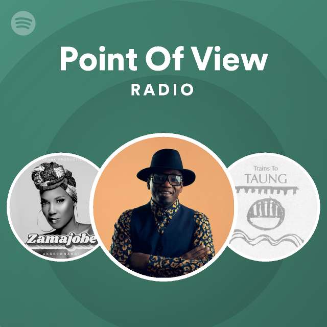 Point Of View Radio playlist by Spotify Spotify