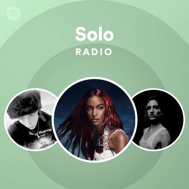 Solo Radio - playlist by Spotify | Spotify