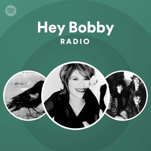 Song Hey Bobby _ Hey Bobby Oslin – DEMWSJ