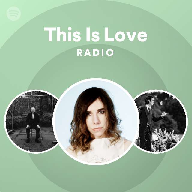 This Is Love Radio | Spotify Playlist