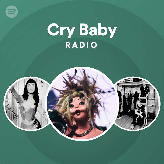 Cry Baby Radio - playlist by Spotify | Spotify