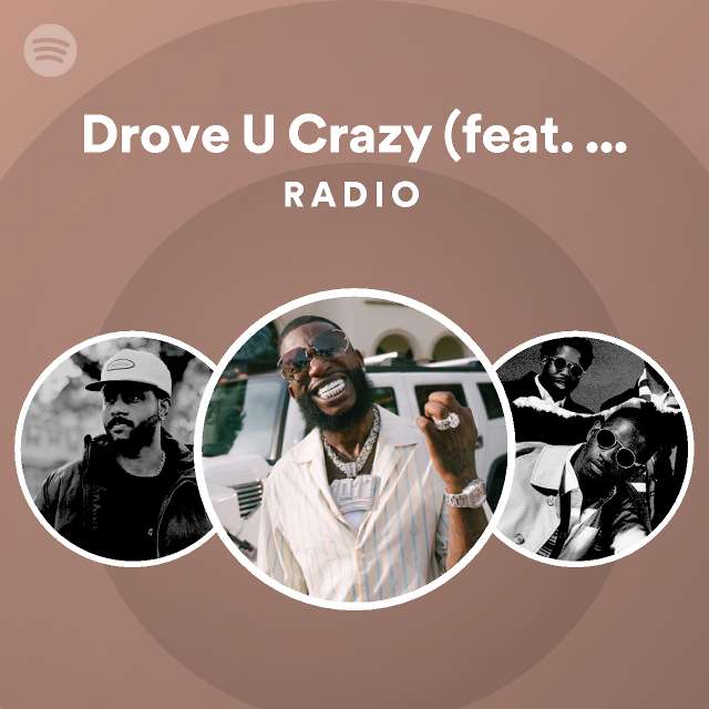 Drove U Crazy Feat Bryson Tiller Radio Playlist By Spotify Spotify