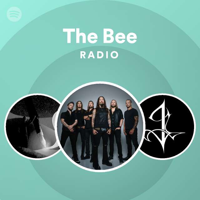 The Bee Radio Playlist By Spotify Spotify 1363