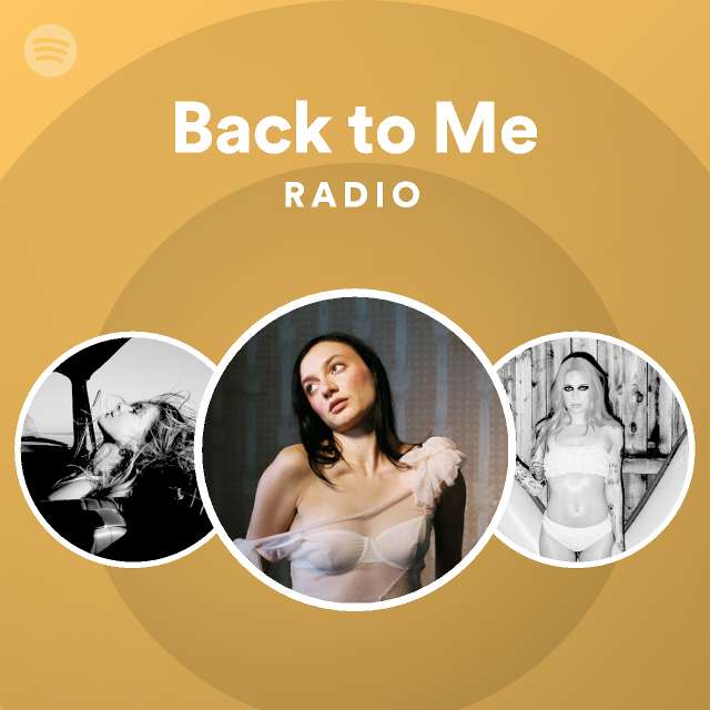 Back to Me Radio - playlist by Spotify | Spotify