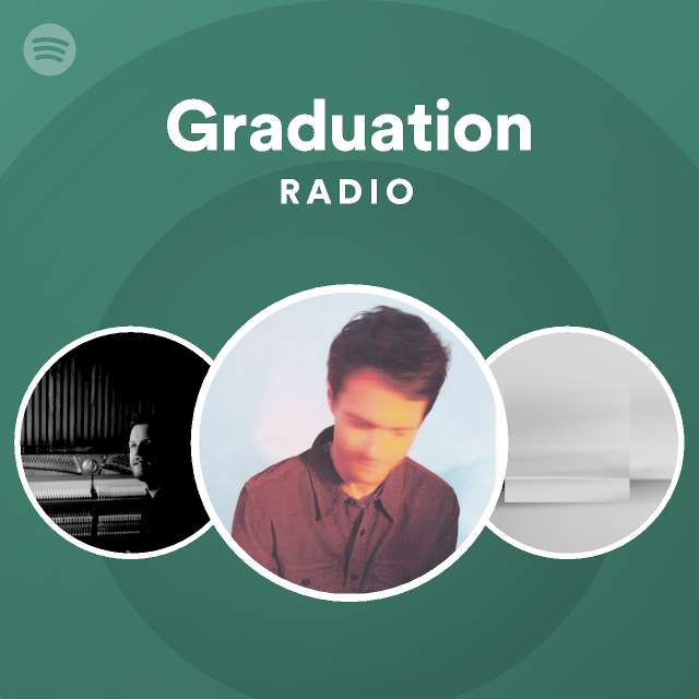 Graduation Radio | Spotify Playlist