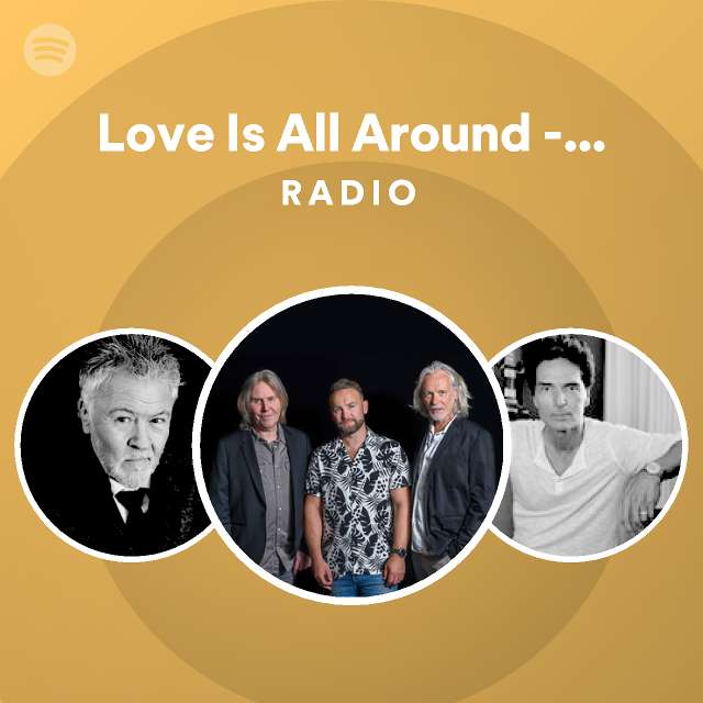 Love Is All Around From "Four Weddings and a Funeral" Original Motion