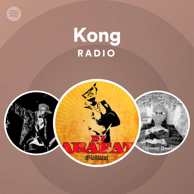 Kong Radio playlist by Spotify Spotify