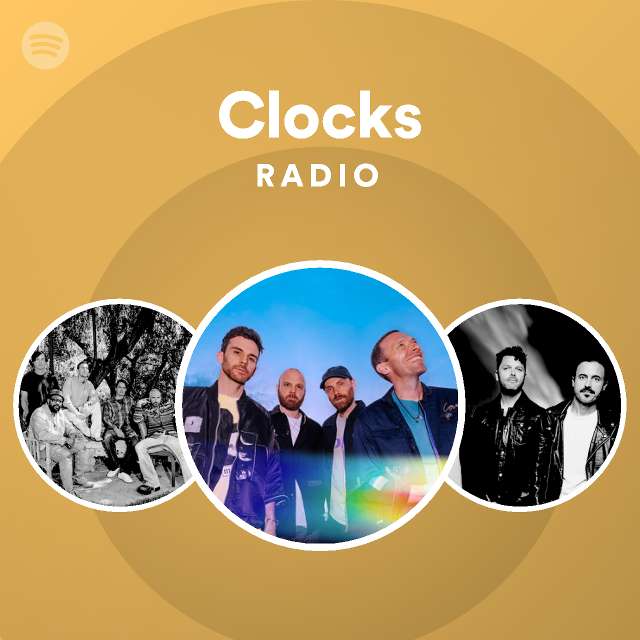 Clocks Radio playlist by Spotify Spotify
