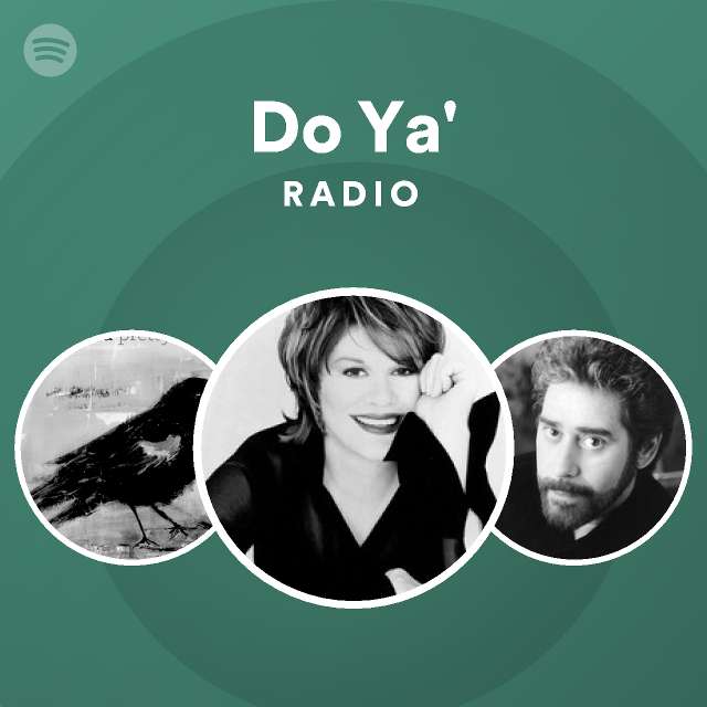 Do Ya' Radio - playlist by Spotify | Spotify