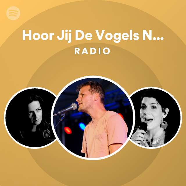 Hoor Jij De Vogels Nog Fluiten