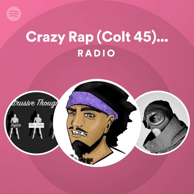 Crazy Rap (Colt 45) - GAYMIX Radio - playlist by Spotify | Spotify