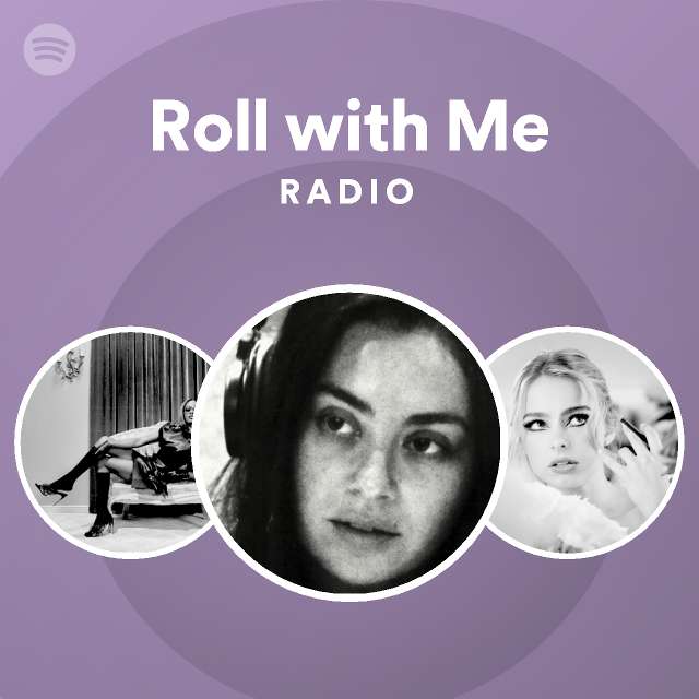Roll with Me Radio - playlist by Spotify | Spotify