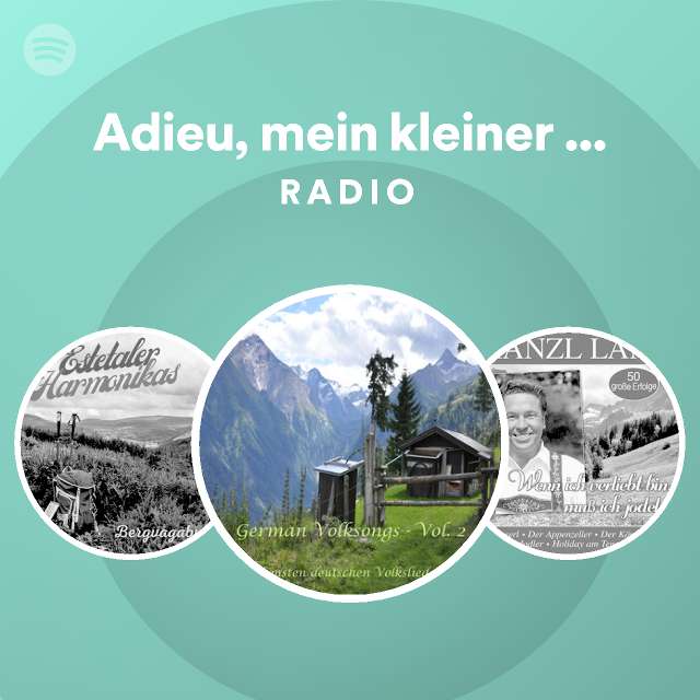 Adieu, mein kleiner Gardeoffizier Radio playlist by Spotify Spotify