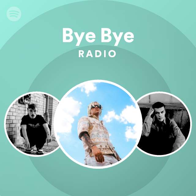 Bye Bye Radio playlist by Spotify Spotify