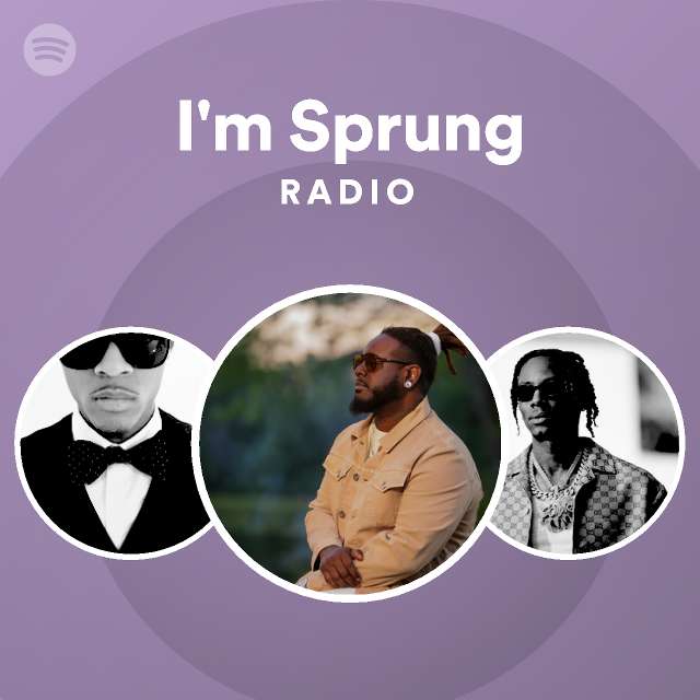 I'm Sprung Radio - playlist by Spotify | Spotify