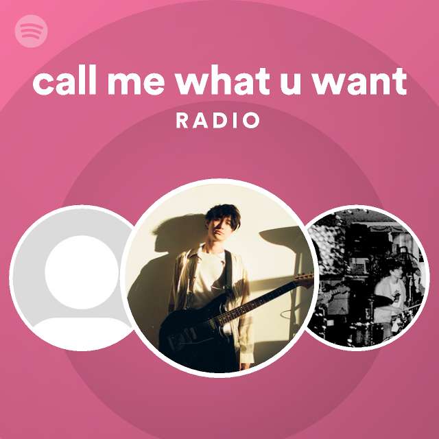 call it what you want lyrics spotify