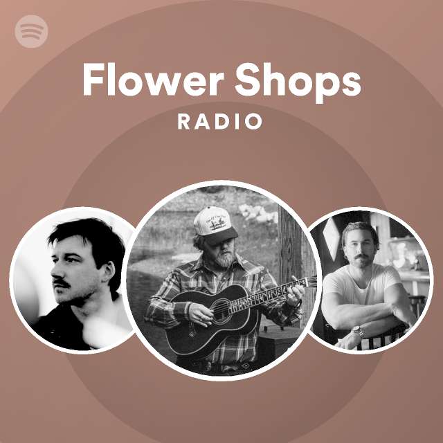 Flower Shops (feat. Wallen) Radio playlist by Spotify Spotify