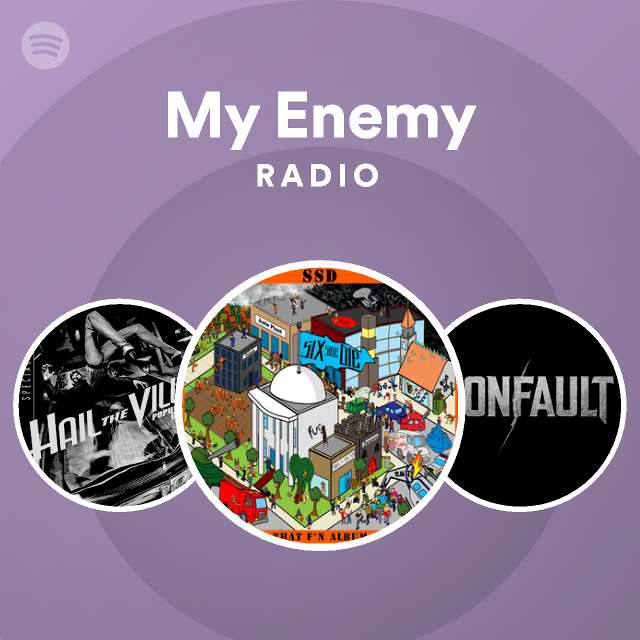 My Enemy Radio - playlist by Spotify | Spotify