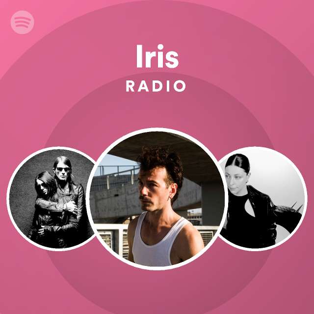Iris Radio playlist by Spotify Spotify
