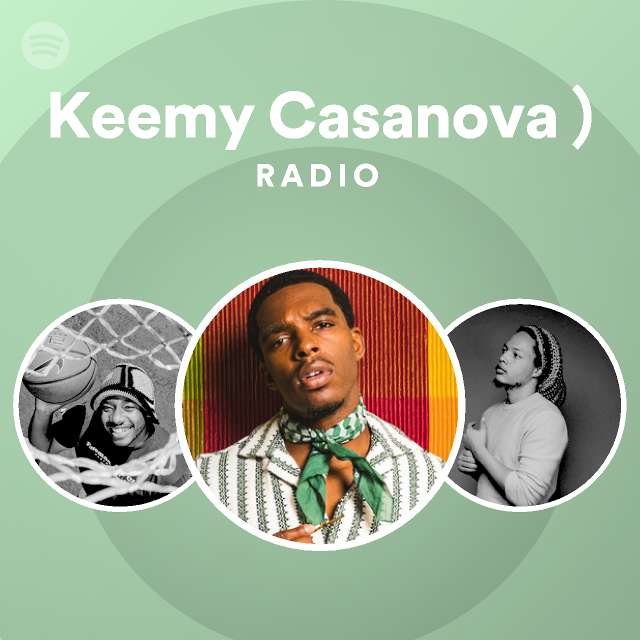 Keemy Casanova ) Radio - playlist by Spotify | Spotify