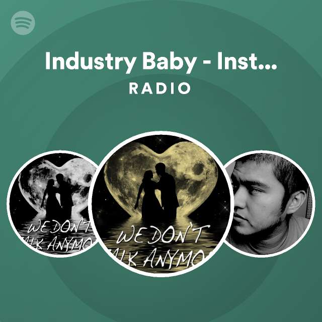 Industry Baby Instrumental Radio Spotify Playlist